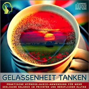 GELASSENHEIT TANKEN von Eisfeld,  Dr. Dieter