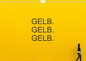 Gelb. Gelb. Gelb. (Wandkalender 2022 DIN A4 quer) von Matschek,  Gerd