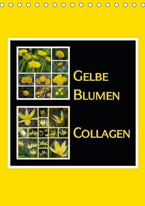 Gelbe Blumen Collagen (Tischkalender 2018 DIN A5 hoch) von LoRo-Artwork