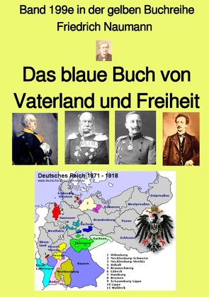 gelbe Buchreihe / Das blaue Buch von Vaterland und Freiheit – Farbe – Band 199e in der gelben Buchreihe – bei Jürgen Ruszkowski von NMaumann,  Friedrich, Ruszkowski,  Jürgen