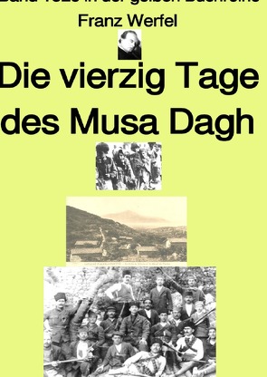 gelbe Buchreihe / Die vierzig Tage des Musa Dagh – gesamt – Farbe– Band 182e in der gelben Buchreihe – bei Jürgen Ruszkowski von Ruszkowski,  Jürgen, Werfel,  Franz