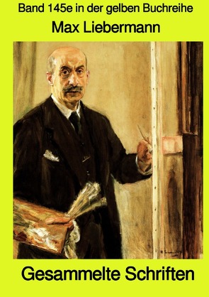 gelbe Buchreihe / Gesammelte Schriften – Band 145e in der gelben Buchreihe – Farbe – bei Jürgen Ruszkowski von Liebermann,  Max, Ruszkowski,  Jürgen
