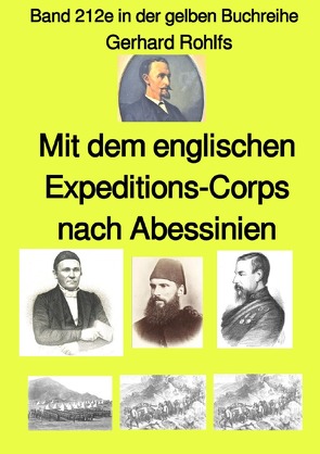 gelbe Buchreihe / Mit dem englischen Expeditions-Corps nach Abessinien – Band 212e in der gelben Buchreihe – Farbe – bei Jürgen Ruszkowski von Rohlfs,  Gerhard, Ruszkowski,  Jürgen