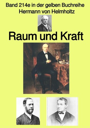 gelbe Buchreihe / Raum und Kraft – Band 214e in der gelben Buchreihe – bei Jürgen Ruszkowski von Helmholtz,  Hermann von, Ruszkowski,  Jürgen