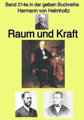 gelbe Buchreihe / Raum und Kraft – Farbe – Band 214e in der gelben Buchreihe – bei Jürgen Ruszkowski von Helmholtz,  Hermann von, Ruszkowski,  Jürgen