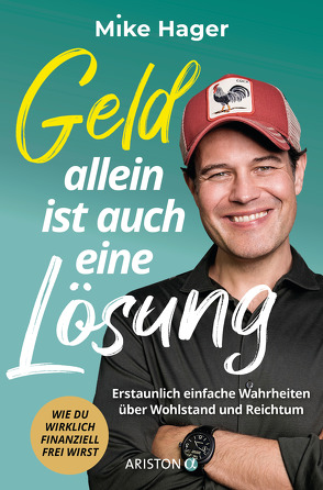 Geld allein ist auch eine Lösung von Hager,  Mike