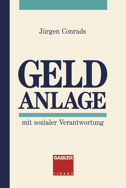 Geld Anlage von Conrads,  Jürgen