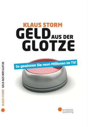 Geld aus der Glotze von Storm,  Klaus