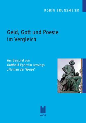 Geld, Gott und Poesie im Vergleich von Brunsmeier,  Robin