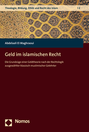 Geld im islamischen Recht von El Maghraoui,  Abdelaali