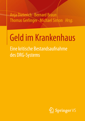 Geld im Krankenhaus von Braun,  Bernard, Dieterich,  Anja, Gerlinger,  Thomas, Simon,  Michael