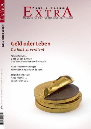 Geld oder Leben – Du hast es verdient von Beintker,  Niels, Bock,  Petra, Heitter,  Hedda, Kessler,  Wolfgang, Morgenroth,  Matthias, Nützel,  Nikolaus, Schönberger,  Birgit, Terwitte,  Paulus (Bruder), Vieweger,  Hans-Joachim, Wolf,  Uwe