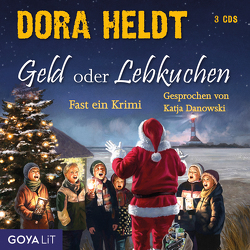 Geld oder Lebkuchen von Danowski,  Katja, Heldt,  Dora