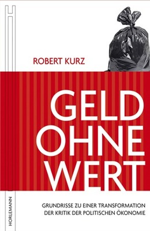 Geld ohne Wert von Kurz,  Robert