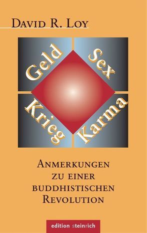 Geld, Sex, Krieg, Karma von Glatz,  Evamaria, Loy,  David R.