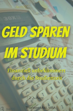 Geld sparen im Studium von Mikli,  Thorsten