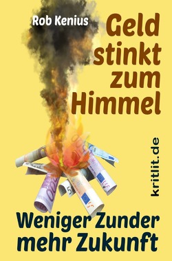 Geld stinkt zum Himmel von Kenius,  Rob