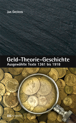 Geld-Theorie-Geschichte von Greitens,  Jan