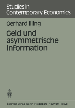 Geld und asymmetrische Information von Illing,  G.