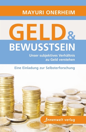 Geld und Bewusstsein von Onerheim,  Mayuri