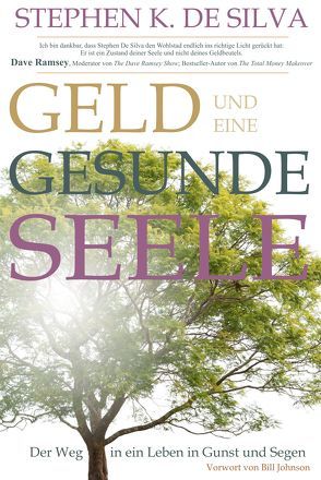 Geld und eine gesunde Seele von de Silva,  Stephen, Holtmann,  Marion