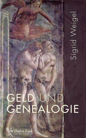 Geld und Genealogie von Weigel,  Sigrid