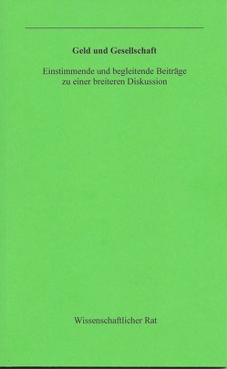 Geld und Gesellschaft von Blisse,  Holger