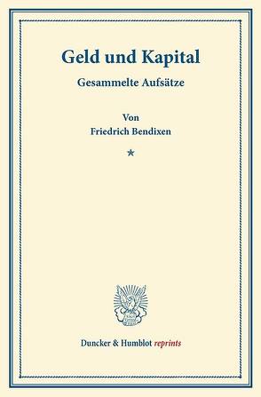 Geld und Kapital. von Bendixen,  Friedrich