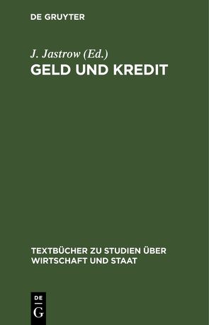 Geld und Kredit von Jastrow,  J.