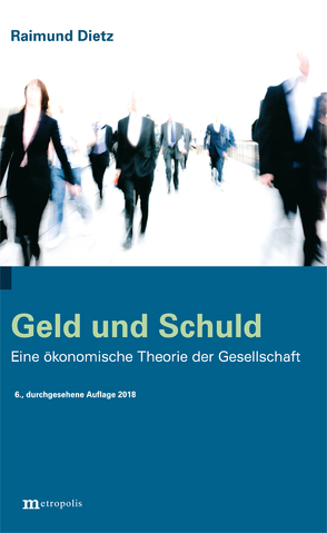 Geld und Schuld von Dietz,  Raimund