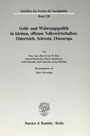 Geld- und Währungspolitik in kleinen, offenen Volkswirtschaften. von Duwendag,  Dieter