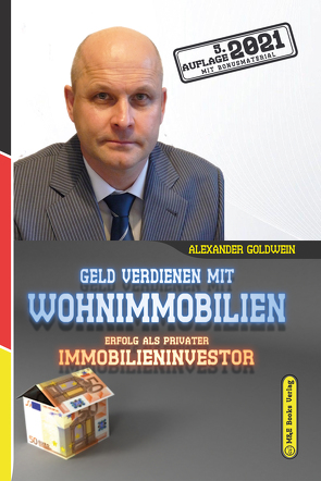 Geld verdienen mit Wohnimmobilien von Goldwein,  Alexander