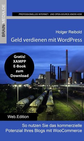 Geld verdienen mit WordPress von Reibold,  Holger