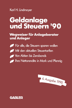 Geldanlage und Steuern ′90 von Karl H.,  Lindmayer