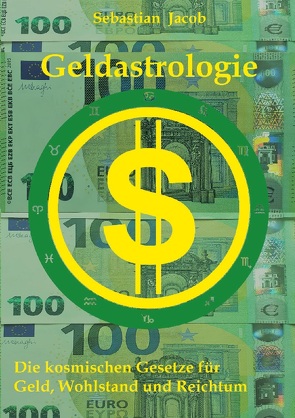 Geldastrologie von Jacob,  Sebastian