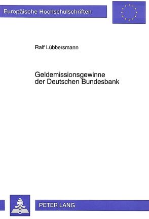 Geldemissionsgewinne der Deutschen Bundesbank von Lübbersmann,  Ralf