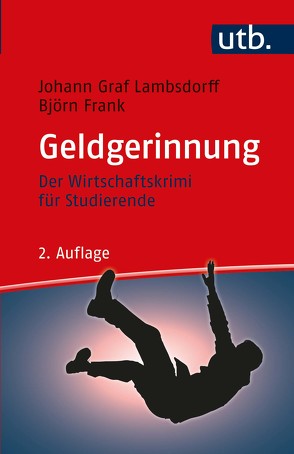 Geldgerinnung von Frank,  Björn, Graf Lambsdorff,  Johann