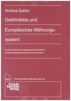 Geldmärkte und Europäisches Währungssystem von Gubitz,  Andrea