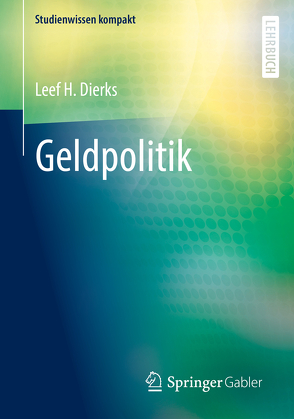 Geldpolitik von Dierks,  Leef H.