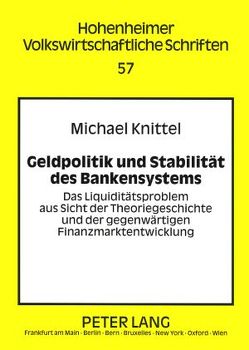 Geldpolitik und Stabilität des Bankensystems von Knittel,  Michael