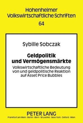 Geldpolitik und Vermögensmärkte von Sobczak,  Sybille