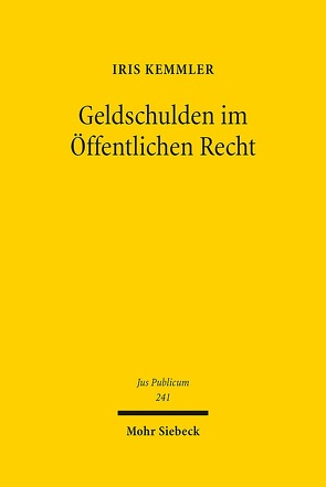 Geldschulden im Öffentlichen Recht von Kemmler,  Iris