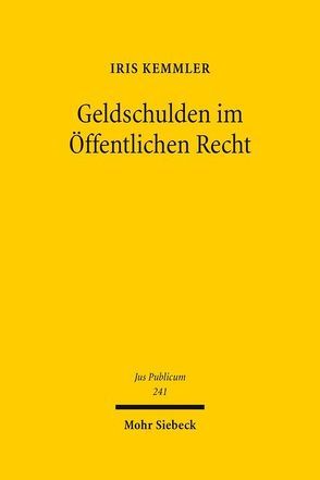 Geldschulden im Öffentlichen Recht von Kemmler,  Iris