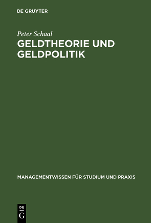 Geldtheorie und Geldpolitik von Schaal,  Peter