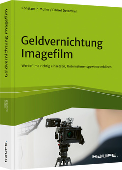 Geldvernichtung Imagefilm von Detambel,  Daniel, Müller,  Constantin