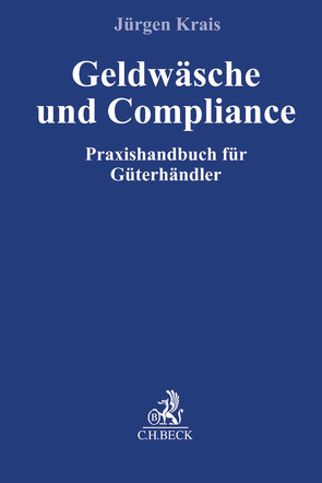 Geldwäsche und Compliance von Krais,  Jürgen