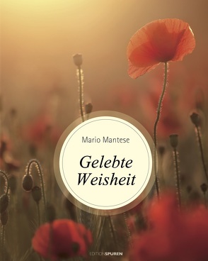 Gelebte Weisheit von Mantese,  Mario