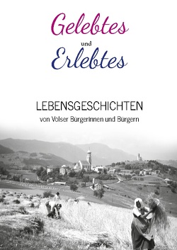 Gelebtes und Erlebtes von Mitterstieler,  Paul, Mulser,  Marta, Perkmann,  Elmar