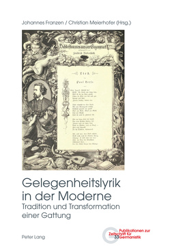 Gelegenheitslyrik in der Moderne von Franzen,  Johannes, Meierhofer,  Christian