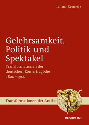 Gelehrsamkeit, Politik und Spektakel von Reimers,  Timm